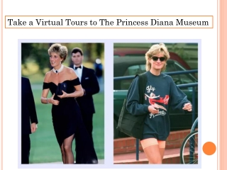 Take a Virtual Tours to The Princess Diana Museum