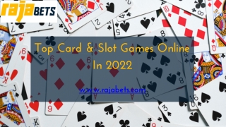Top Card & Slot Games Online In 2022