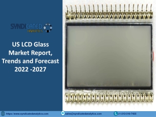US LCD Glass Market Size PDF 2022-2027 Syndicated Analytics