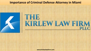 Importance of Criminal Defense Attorney in Miami