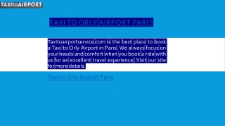 Taxi To Orly Airport Paris  Taxitoairportservice.com