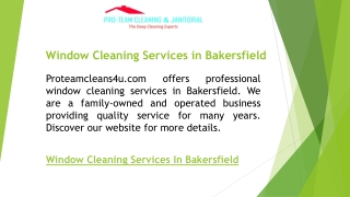 Window Cleaning Services in Bakersfield  Proteamcleans4u.com