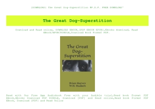 {DOWNLOAD} The Great Dog-Superstition #P.D.F. FREE DOWNLOAD^