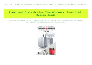 Pdf free^^ Power and Distribution Transformers Practical Design Guide [EBOOK EPUB KIDLE]