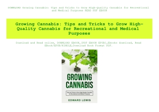 DOWNLOAD Growing Cannabis Tips and Tricks to Grow High-Quality Cannabis for Recreational and Medical Purposes READ PDF E