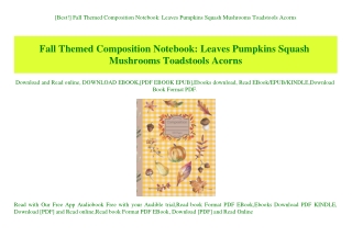 [Best!] Fall Themed Composition Notebook Leaves Pumpkins Squash Mushrooms Toadstools Acorns (DOWNLOAD E.B.O.O.K.^)