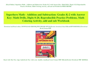 {Read Online} Superhero Math - Addition and Subtraction Grades K-2 with Answer Key Math Drills  Digits 0-20  Reproducibl