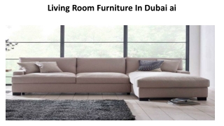 Living Room Furniture In Dubai