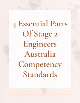 4 Essential Parts Of Stage 2 Engineers Australia Competency Standards