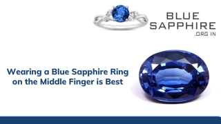 Wearing a blue sapphire ring on the middle finger is best