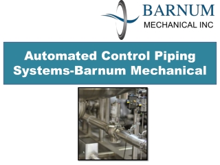 Automated Control Piping Systems-Barnum Mechanical