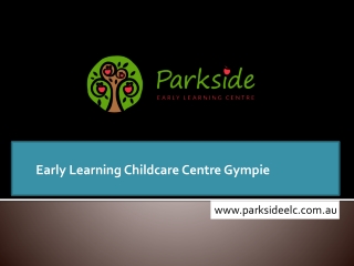 Early Learning Childcare Centre Gympie