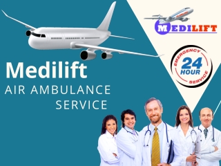 Medilift Air Ambulance in Patna & Ranchi with Experienced Health Care Team