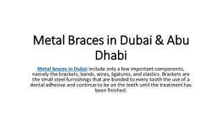 Metal  Braces In Dubai