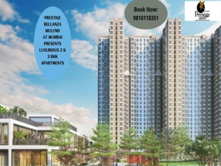 Prestige Bellanza Mulund Get Ready to live for an unlimited living