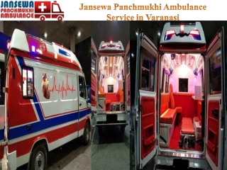 Jansewa Panchmukhi Ambulance Service in Varanasi with Finest Healthcare Facilities