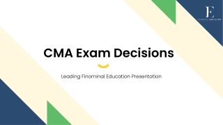 CMA Exam Decisions