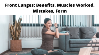 Front Lunges Benefits, Muscles Worked, Mistakes, Form