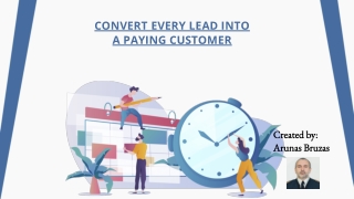 Convert Every Lead Into A Paying Customer