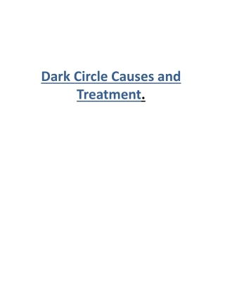 Dark Circle Causes and Treatment.