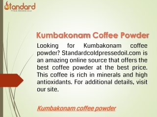 Kumbakonam Coffee Powder  Standardcoldpressedoil.com