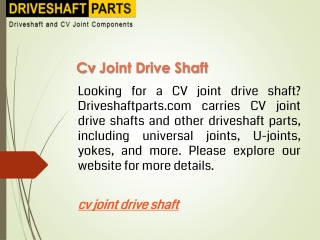 Cv Joint Drive Shaft  Driveshaftparts.com