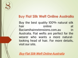 Buy Flat Silk Weft Online Australia  Baciamihairextensions.com.au