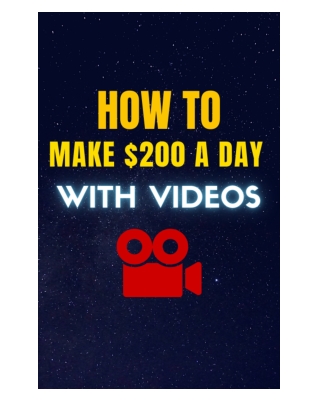 How to Make $200 a Day With Videos