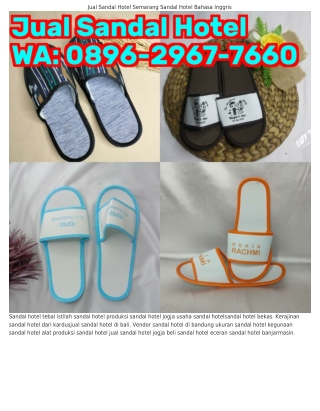 08ᑫ6·ᒿᑫ6ᜪ·ᜪ660 (WA) Jual Sandal Hotel Terdekat Sandal Hotel Tebndal-hotel-tebal-
