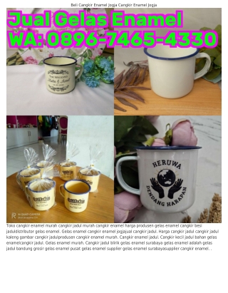 Ö8ᑫ6–7ㄐ65–ㄐ33Ö (WA) Gelas Jadul Harga Cangkir Enamel Murah