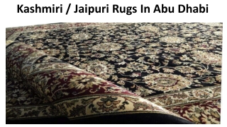 Kashmiri / Jaipuri Rugs In Abu Dhabi