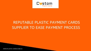 Reputable Plastic Payment Cards Supplier to Ease Payment Process