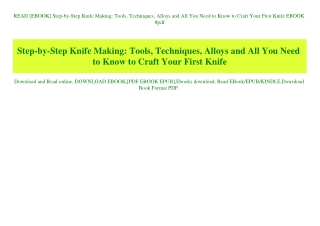 READ [EBOOK] Step-by-Step Knife Making Tools  Techniques  Alloys and All You Need to Know to Craft Your First Knife EBOO