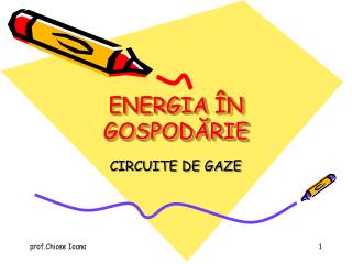 ENERGIA ÎN GOSPODĂRIE