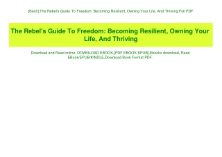 [Best!] The Rebel's Guide To Freedom Becoming Resilient  Owning Your Life  And Thriving Full PDF