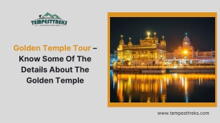Golden Temple Tour – Know Some Of The Details About The Golden Temple
