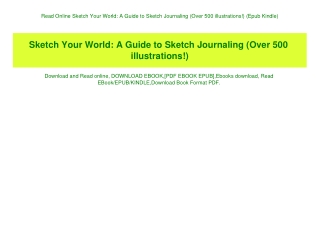 Read Online Sketch Your World A Guide to Sketch Journaling (Over 500 illustrations!) (Epub Kindle)
