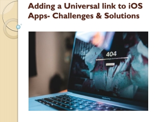 Adding a Universal link to iOS Apps- Challenges & Solutions