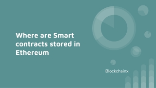 Where are Smart contracts stored in Ethereum12