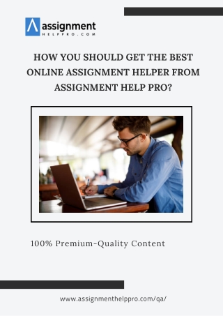 How You Should Get the Best Online Assignment Helper from Assignment Help Pro?