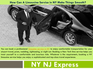 How Can A Limousine Service in NY Make Things Smooth?