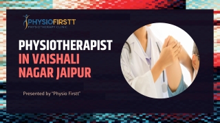 Physio Firstt clinic has professional physiotherapists in Vaishali Nagar Jaipur