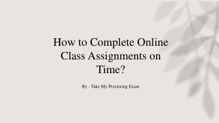 How to Complete Online Class Assignments on Time