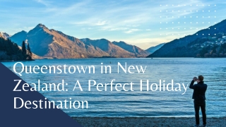 A Perfect Holiday Destination in Queenstown