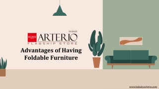 Advantage of Having Foldable Furniture