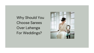 Why choose saree over lehenga  gowns for wedding