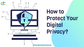 How to Protect Your Digital Privacy?