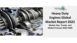 Heavy Duty Engines Market 2022 - SWOT Analysis, Demand And Global Forecast 2031