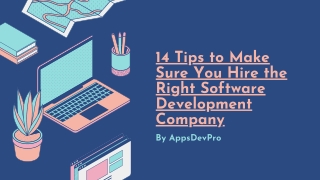 14 Tips to Make Sure You Hire the Right Software Development Company