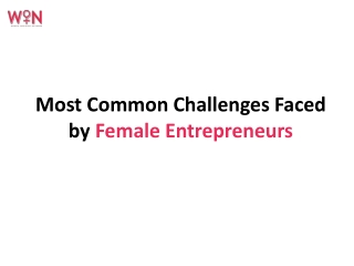 Most Common Challenges Faced by Female Entrepreneurs